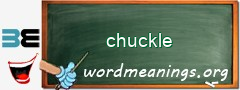 WordMeaning blackboard for chuckle